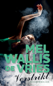 Verstrikt - Mel Wallis de Vries (ISBN 9789026129148)