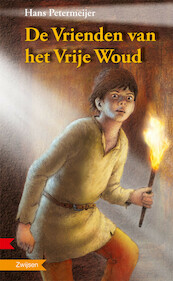 DE VRIENDEN VAN HET VRIJE WOUD - Hans Petermeijer (ISBN 9789048725649)