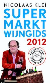 Supermarktwijngids 2012 - Nicolaas Klei (ISBN 9789057594588)