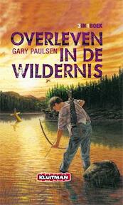 Overleven in de wildernis - Gary Paulsen (ISBN 9789020695410)