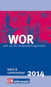 Wet op de ondernemingsraden 2014 - (ISBN 9789462151796)