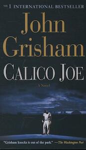 Calico Joe - John Grisham (ISBN 9780553841275)