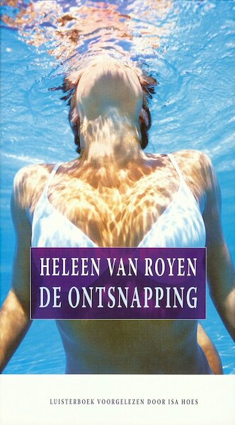 De ontsnapping - Heleen van Royen (ISBN 9789461492104)