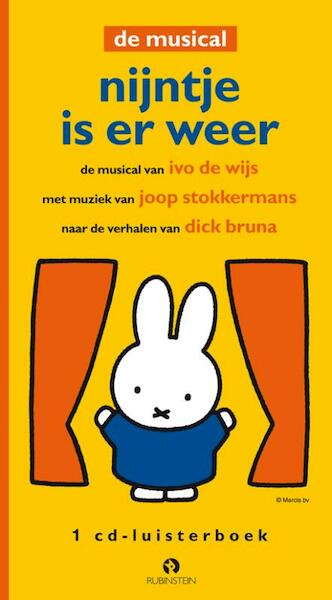 Nijntje is er weer de musical - Dick Bruna, Ivo de Wijs, J. Stokkermans (ISBN 9789047603313)