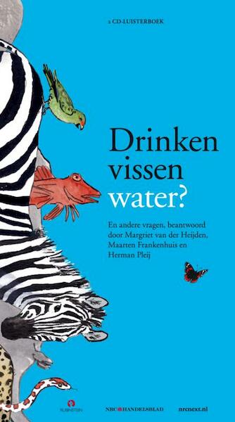 Drinken vissen water? - (ISBN 9789047605669)