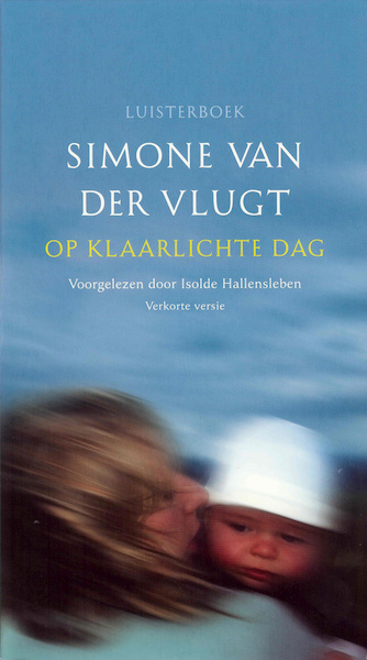 Op klaarlichte dag - Simone van der Vlugt (ISBN 9789047605676)