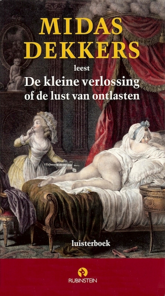 De kleine verlossing of de lust van ontlasten - Midas Dekkers (ISBN 9789047618201)