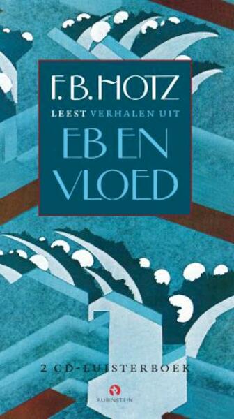 Eb en vloed - F.B. Hotz (ISBN 9789054446736)