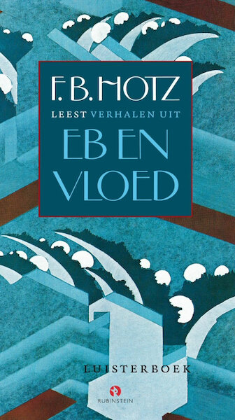 Verhalen uit Eb en vloed - F.B. Hotz (ISBN 9789047604365)