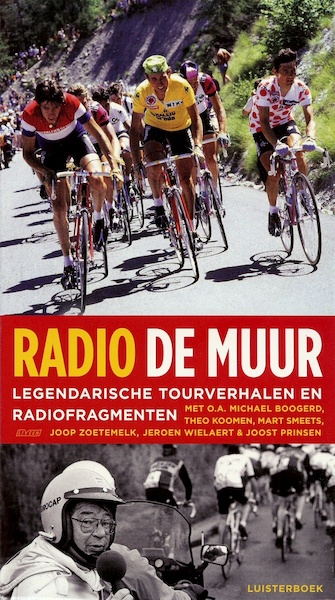 Radio De Muur - Mart Smeets, Bart Jungmann, Bert Wagendorp (ISBN 9789461492623)