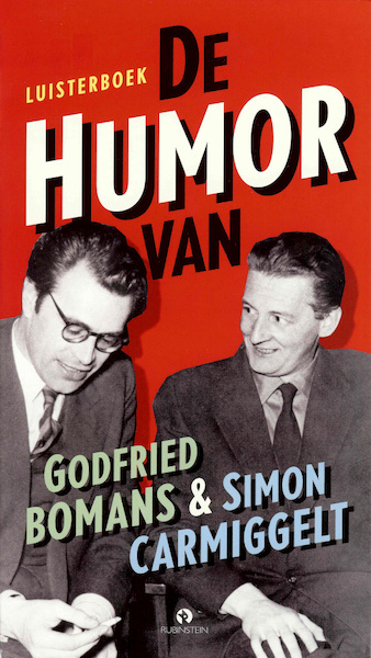 De humor van Godfried Bomans & Simon Carmiggelt - Godfried Bomans, Simon Carmiggelt (ISBN 9789047613275)