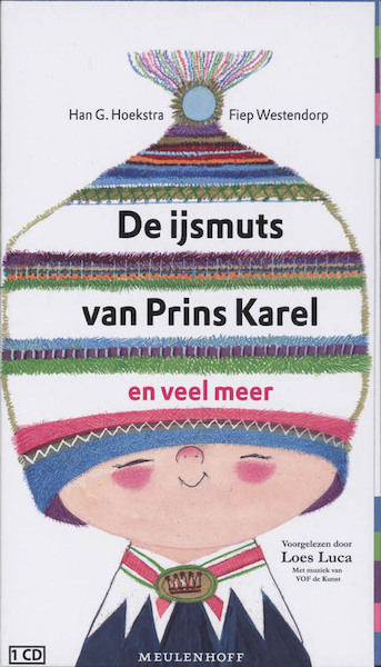 De ijsmuts van prins Karel en veel meer - Han G. Hoekstra, Fiep Westendorp (ISBN 9789052860077)