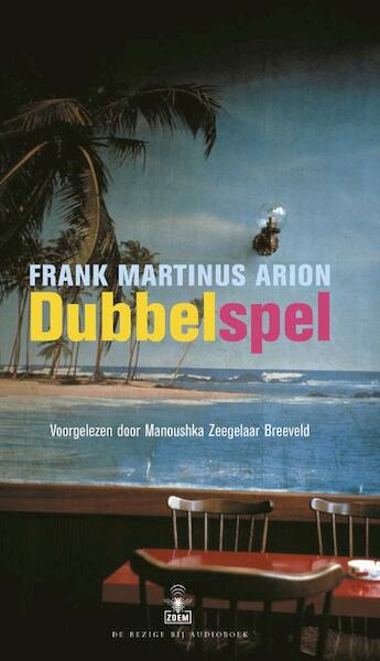 Dubbelspel - Frank Martinus Arion (ISBN 9789023426097)