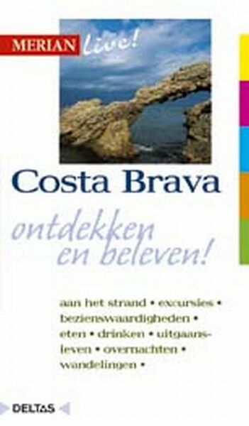 Merian live Costa Brava ed 2005 - Reinhard Schaler (ISBN 9789024359370)