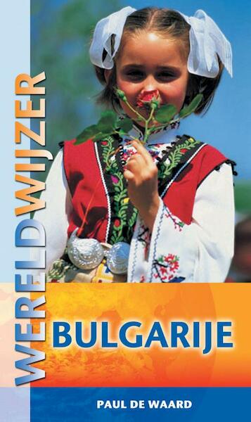 Wereldwijzer reisgids Bulgarije - Paul de Waard (ISBN 9789038920566)