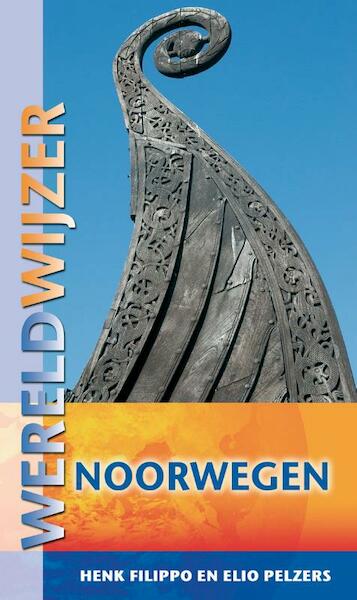 Reisgids Noorwegen - Henk Filippo, Elio Pelzers (ISBN 9789038920863)