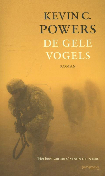 De gele vogels - Kevin C. Powers, Kevin Powers (ISBN 9789044624687)