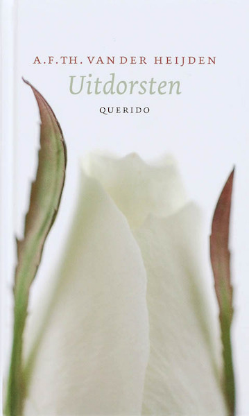 Uitdorsten - A.F.Th. van der Heijden (ISBN 9789021433721)