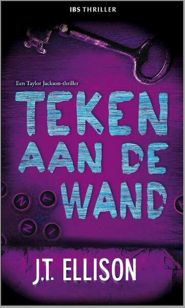 Teken aan de wand - J.T. Ellison (ISBN 9789461992963)