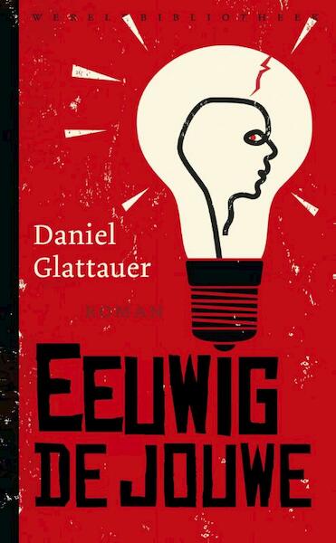 Eeuwig de jouwe - Daniel Glattauer (ISBN 9789028440692)
