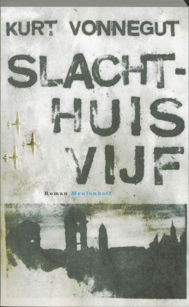 Slachthuis vijf - K. Vonnegut (ISBN 9789029077385)