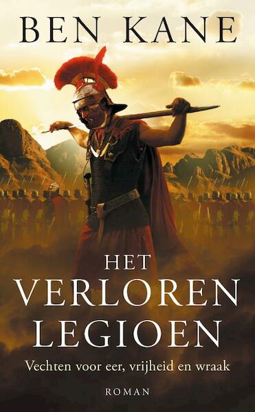 Het verloren legioen - Ben Kane (ISBN 9789025301033)