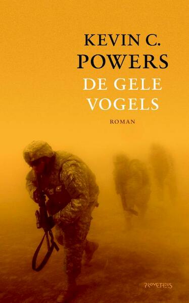 Gele vogels - Kevin C. Powers, Kevin Powers (ISBN 9789044621211)