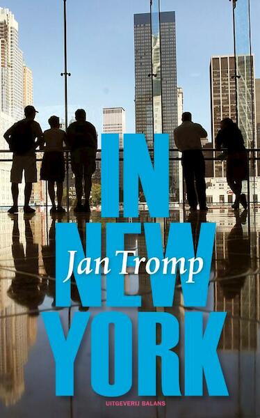 In New York - Jan Tromp (ISBN 9789460032875)