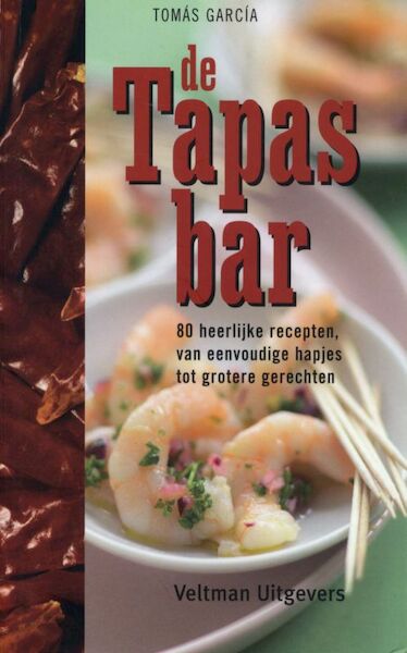 De tapasbar - T. Garcia (ISBN 9789059206618)