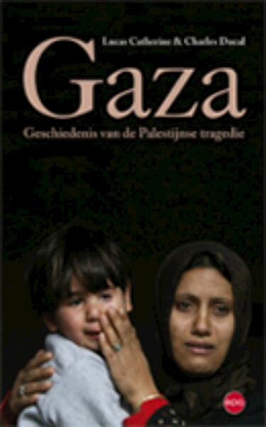 GAZA - C. Ducal, K. Lucas (ISBN 9789064451331)