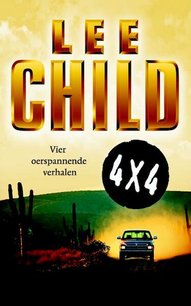 4 x 4 - Lee Child (ISBN 9789024537242)