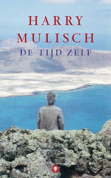 De tijd zelf - Harry Mulisch (ISBN 9789023476214)