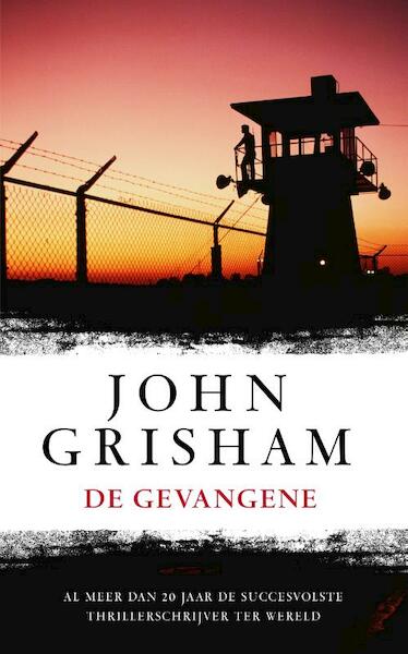 De gevangene - John Grisham (ISBN 9789044974294)