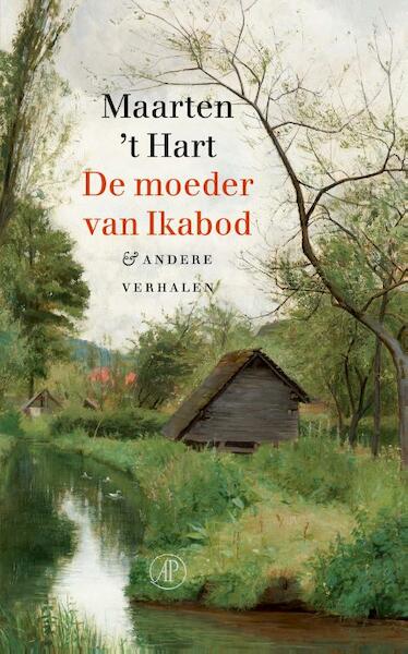 De moeder van Ikabod - Maarten 't Hart (ISBN 9789029505659)