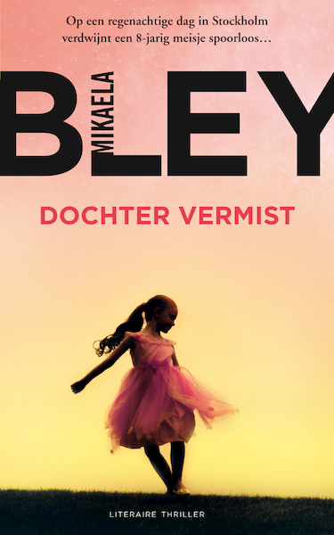 Dochter vermist - Mikaela Bley (ISBN 9789400509931)