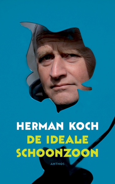 De ideale schoonzoon - Herman Koch (ISBN 9789026343629)