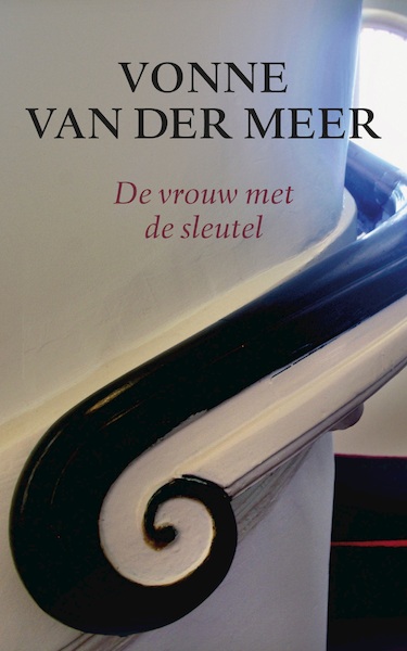 De vrouw met de sleutel - Vonne van der Meer (ISBN 9789025454449)