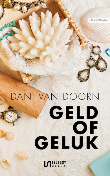 Geld of geluk - Dani van Doorn (ISBN 9789086603237)