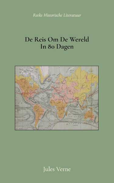 De reis om de wereld in 80 dagen - Jules Verne (ISBN 9789066595613)