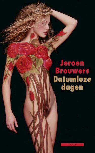Datumloze dagen - Jeroen Brouwers (ISBN 9789045017044)