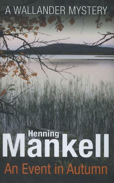 Event in Autumn - Henning Mankell (ISBN 9781846558078)