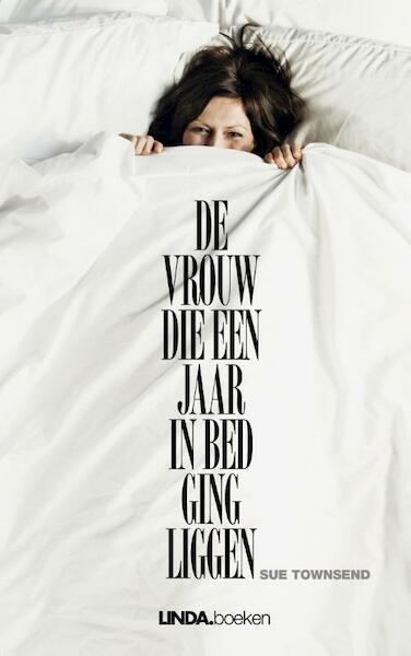 De vrouw die een jaar in bed ging liggen - Sue Townsend (ISBN 9789038800400)