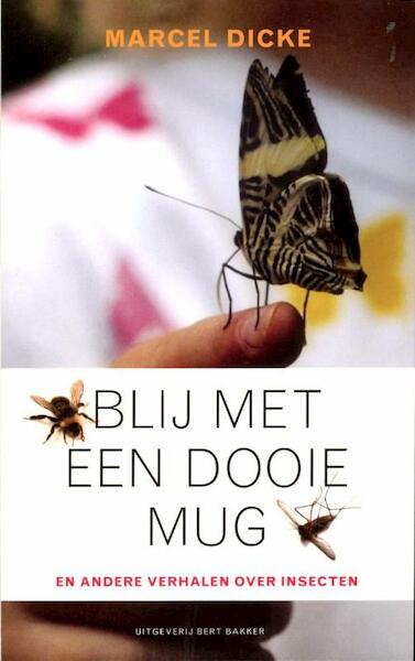 Blij met een dooie mug - Marcel Dicke (ISBN 9789035136588)