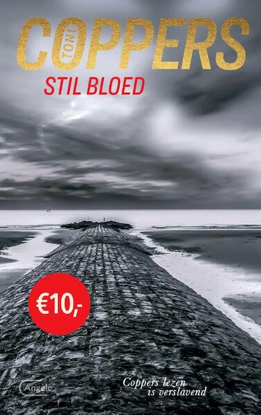 Stil bloed - Toni Coppers (ISBN 9789022336328)