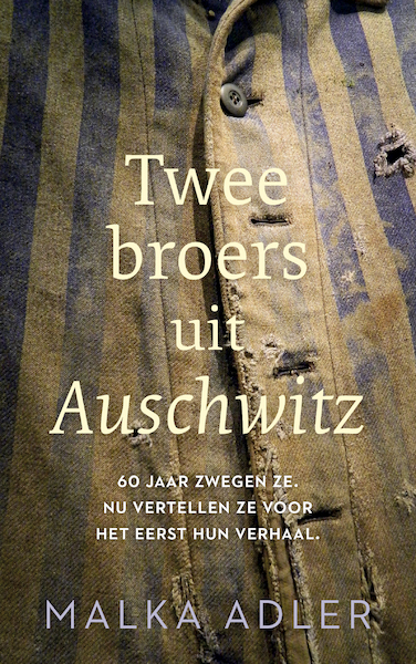 Twee broers uit Auschwitz - Malka Adler (ISBN 9789023960102)