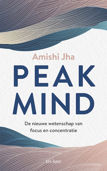 Peak Mind - Amishi Jha (ISBN 9789025908348)