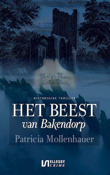 Het beest van Bakendorp - Patricia Mollenhauer (ISBN 9789086604470)