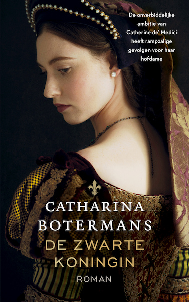 De zwarte koningin - Catharina Botermans (ISBN 9789023961086)