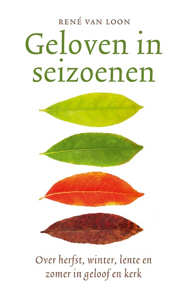 Geloven in seizoenen - René van Loon (ISBN 9789043537551)