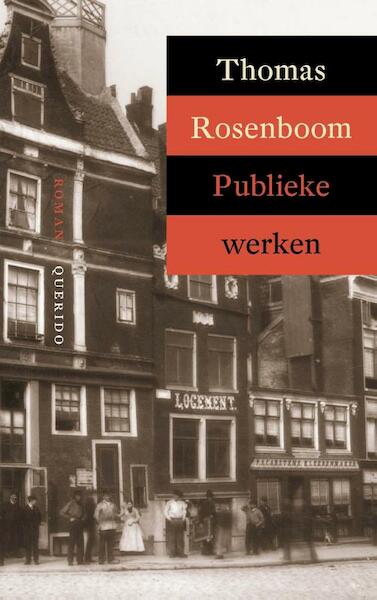 Publieke werken - Thomas Rosenboom (ISBN 9789021479897)